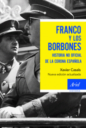 Imagen de cubierta: FRANCO Y LOS BORBONES
