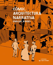 CÓMIC, ARQUITECTURA NARRATIVA Imagen de cubierta: CÓMIC, ARQUITECTURA NARRATIVA