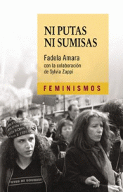 NI PUTAS NI SUMISAS Imagen de cubierta: NI PUTAS NI SUMISAS