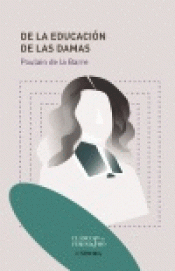DE LA EDUCACIÓN DE LAS DAMAS Imagen de cubierta: DE LA EDUCACIÓN DE LAS DAMAS