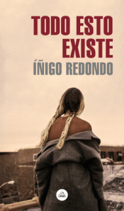 TODO ESTO EXISTE Imagen de cubierta: TODO ESTO EXISTE
