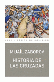 HISTORIA DE LAS CRUZADAS Imagen de cubierta: HISTORIA DE LAS CRUZADAS