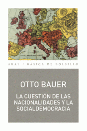 LA CUESTION DE LAS NACIONALIDADES Y LA SOCIALDEMOCRACIA Imagen de cubierta: LA CUESTION DE LAS NACIONALIDADES Y LA SOCIALDEMOCRACIA