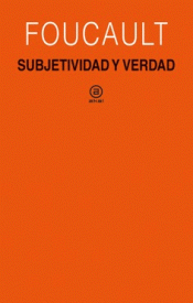 SUBJETIVIDAD Y VERDAD Imagen de cubierta: SUBJETIVIDAD Y VERDAD