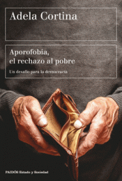 APOROFOBIA, EL RECHAZO AL POBRE Imagen de cubierta: APOROFOBIA, EL RECHAZO AL POBRE