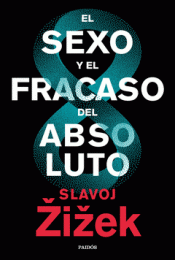 Imagen de cubierta: EL SEXO Y EL FRACASO DEL ABSOLUTO