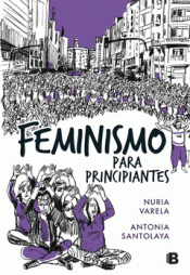 FEMINISMO PARA PRINCIPIANTES Imagen de cubierta: FEMINISMO PARA PRINCIPIANTES