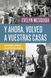 Y AHORA, VOLVED A VUESTRAS CASAS Imagen de cubierta: Y AHORA, VOLVED A VUESTRAS CASAS