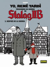 YO, RENÉ TARDI 3. PRISIONERO EN STALAGIIB . Imagen de cubierta: YO, RENÉ TARDI 3. PRISIONERO EN STALAGIIB .