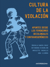 CULTURA DE LA VIOLACIÓN Imagen de cubierta: CULTURA DE LA VIOLACIÓN