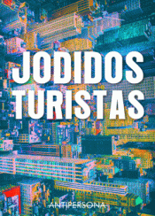 JODIDOS TURISTAS Imagen de cubierta: JODIDOS TURISTAS