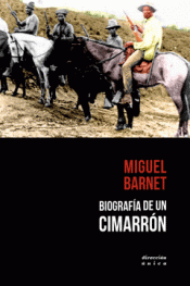 BIOGRAFÍA DE UN CIMARRÓN Imagen de cubierta: BIOGRAFÍA DE UN CIMARRÓN