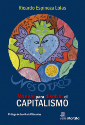NOSOTROS. MANUAL PARA DISOLVER EL CAPITALISMO Imagen de cubierta: NOSOTROS. MANUAL PARA DISOLVER EL CAPITALISMO