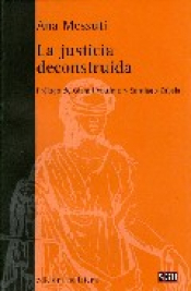 LA JUSTICIA DECONSTRUIDA Imagen de cubierta: LA JUSTICIA DECONSTRUIDA