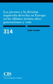 LOS JÓVENES Y LA DIVISIÓN IZQUIERDA-DERECHA EN EUROPA EN LOS ÚLTIMOS TREINTA AÑO Imagen de cubierta: LOS JÓVENES Y LA DIVISIÓN IZQUIERDA-DERECHA EN EUROPA EN LOS ÚLTIMOS TREINTA AÑO