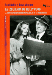 LA IZQUIERDA DE HOLLYWOOD Imagen de cubierta: LA IZQUIERDA DE HOLLYWOOD