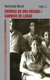 Imagen de cubierta: CRÓNICA DE UNA DÉCADA Y CAMBIOS DE LUGAR