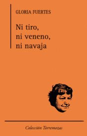 NI TIRO, NI VENENO, NI NAVAJA Imagen de cubierta: NI TIRO, NI VENENO, NI NAVAJA