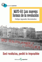 MAYO-68: LAS NUEVAS FORMAS DE LA REVOLUCIÓN Imagen de cubierta: MAYO-68: LAS NUEVAS FORMAS DE LA REVOLUCIÓN