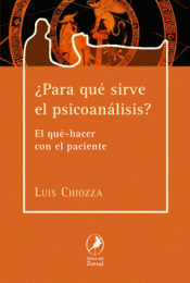 ¿PARA QUÉ SIRVE EL PSICOANÁLISIS? Imagen de cubierta: ¿PARA QUÉ SIRVE EL PSICOANÁLISIS?