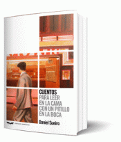 CUENTOS. PARA LEER EN LA CAMA CON UN PITILLO EN LA BOCA Imagen de cubierta: CUENTOS. PARA LEER EN LA CAMA CON UN PITILLO EN LA BOCA