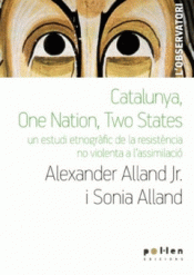 CATALUNYA, ONE NATION, TWO STATES Imagen de cubierta: CATALUNYA, ONE NATION, TWO STATES