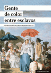 GENTE DE COLOR ENTRE ESCLAVOS Imagen de cubierta: GENTE DE COLOR ENTRE ESCLAVOS