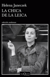 LA CHICA DE LA LEICA Imagen de cubierta: LA CHICA DE LA LEICA