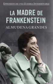 LA MADRE DE FRANKENSTEIN (TAPA DURA) Imagen de cubierta: LA MADRE DE FRANKENSTEIN (TAPA DURA)