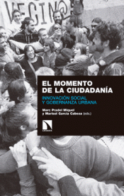 EL MOMENTO DE LA CIUDADANÍA Imagen de cubierta: EL MOMENTO DE LA CIUDADANÍA