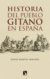 HISTORIA DEL PUEBLO GITANO EN ESPAÑA Imagen de cubierta: HISTORIA DEL PUEBLO GITANO EN ESPAÑA