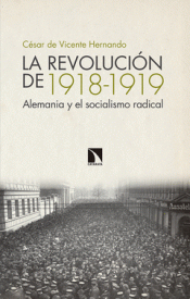 LA REVOLUCIÓN DE 1918-1919 Imagen de cubierta: LA REVOLUCIÓN DE 1918-1919