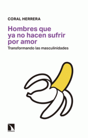 HOMBRES QUE YA NO HACEN SUFRIR POR AMOR Imagen de cubierta: HOMBRES QUE YA NO HACEN SUFRIR POR AMOR