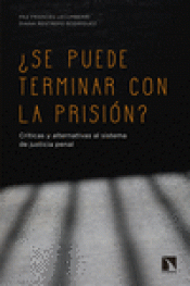 ¿SE PUEDE TERMINAR CON LA PRISIÓN? Imagen de cubierta: ¿SE PUEDE TERMINAR CON LA PRISIÓN?