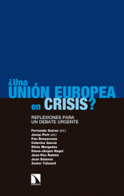 ¿UNA UNIÓN EUROPEA EN CRISIS? Imagen de cubierta: ¿UNA UNIÓN EUROPEA EN CRISIS?