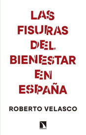 LAS FISURAS DEL BIENESTAR EN ESPAÑA Imagen de cubierta: LAS FISURAS DEL BIENESTAR EN ESPAÑA