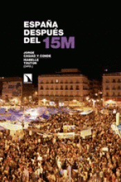 ESPAÑA DESPUES DEL 15M Imagen de cubierta: ESPAÑA DESPUES DEL 15M