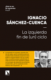 LA IZQUIERDA: FIN DE (UN) CICLO Imagen de cubierta: LA IZQUIERDA: FIN DE (UN) CICLO