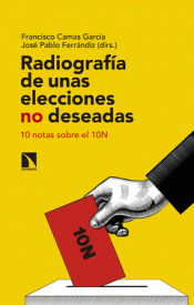 RADIOGRAFIA DE UNAS ELECCIONES NO DESEADAS Imagen de cubierta: RADIOGRAFIA DE UNAS ELECCIONES NO DESEADAS