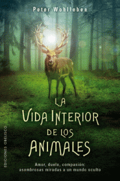 LA VIDA INTERIOR DE LOS ANIMALES Imagen de cubierta: LA VIDA INTERIOR DE LOS ANIMALES