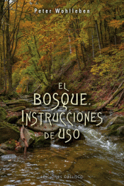 EL BOSQUE. INSTRUCCIONES DE USO Imagen de cubierta: EL BOSQUE. INSTRUCCIONES DE USO