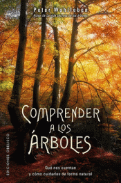 COMPRENDER A LOS ÁRBOLES Imagen de cubierta: COMPRENDER A LOS ÁRBOLES