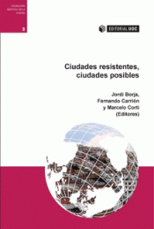 Imagen de cubierta: CIUDADES RESISTENTES, CIUDADES POSIBLES