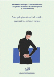 ANTROPOLOGIA CULTURAL DEL VESTIDO: PERSPECTIVAS SOBRE EL BURKINI Imagen de cubierta: ANTROPOLOGIA CULTURAL DEL VESTIDO: PERSPECTIVAS SOBRE EL BURKINI