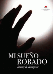 MI SUEÑO ROBADO Imagen de cubierta: MI SUEÑO ROBADO