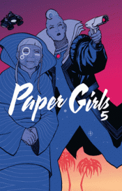 PAPER GIRLS (TOMO) Nº 05/06 Imagen de cubierta: PAPER GIRLS (TOMO) Nº 05/06