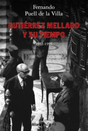 Imagen de cubierta: GUTIÉRREZ MELLADO Y SU TIEMPO, 1912-1995