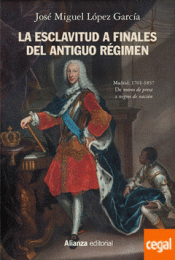 LA ESCLAVITUD A FINALES DEL ANTIGUO RÉGIMEN Imagen de cubierta: LA ESCLAVITUD A FINALES DEL ANTIGUO RÉGIMEN