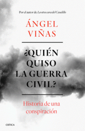 ¿QUIÉN QUISO LA GUERRA CIVIL? Imagen de cubierta: ¿QUIÉN QUISO LA GUERRA CIVIL?