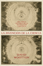 LA INVENCIÓN DE LA CIENCIA Imagen de cubierta: LA INVENCIÓN DE LA CIENCIA